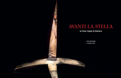 Forward to the star. The Pesa Vegia of Bellano